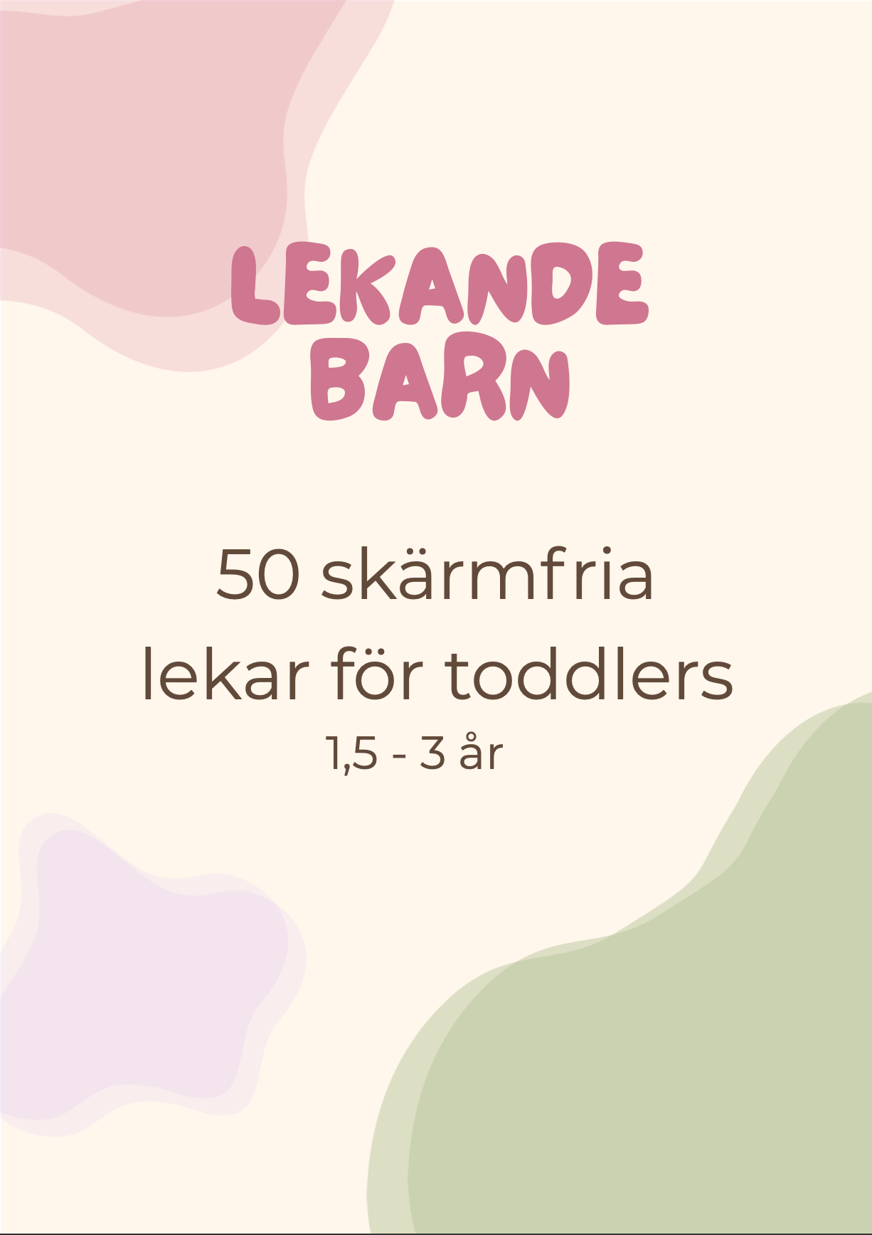 50 skärmfria lekar för toddlers 1,5 - 3 år