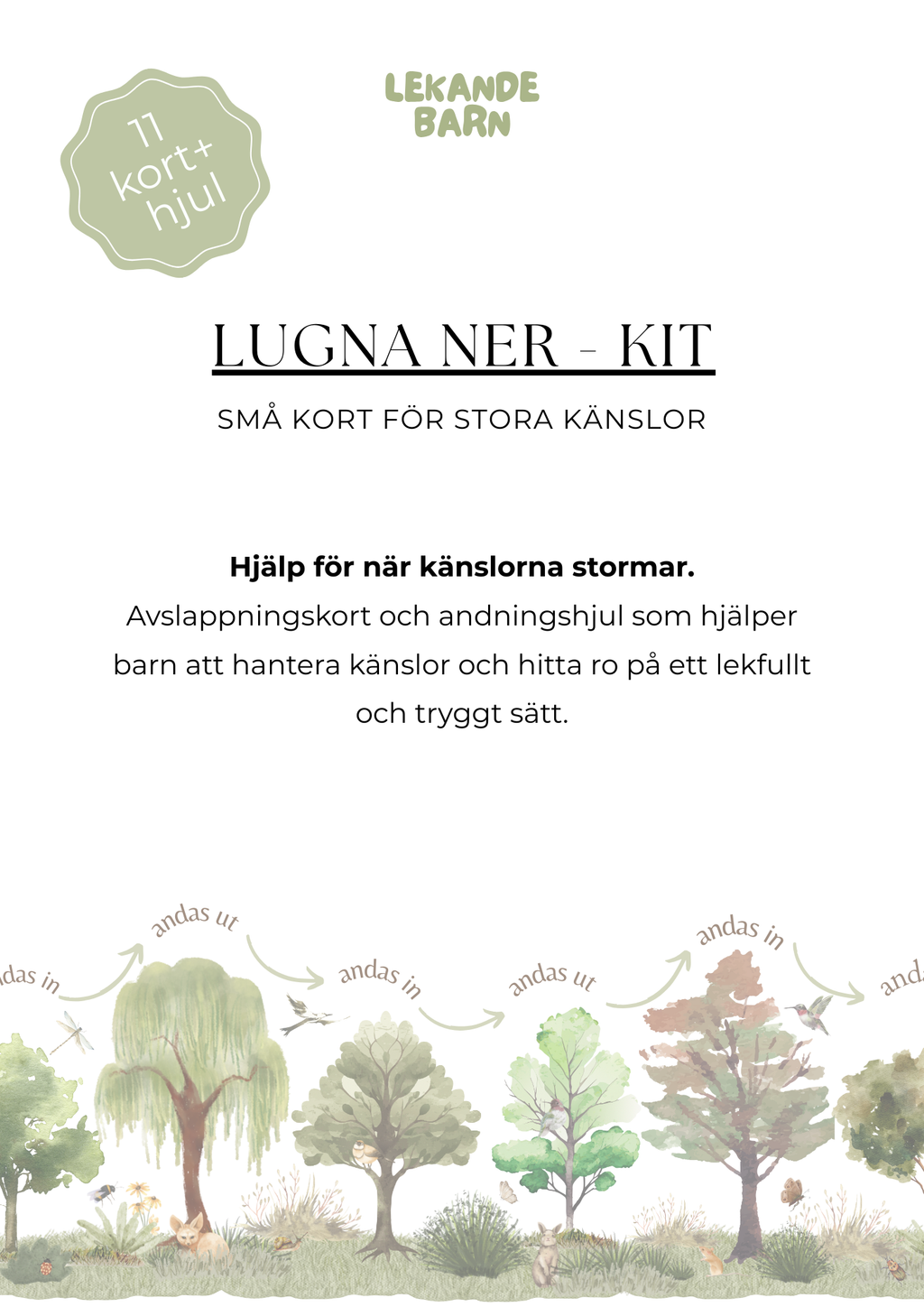 Lugna ner-kit