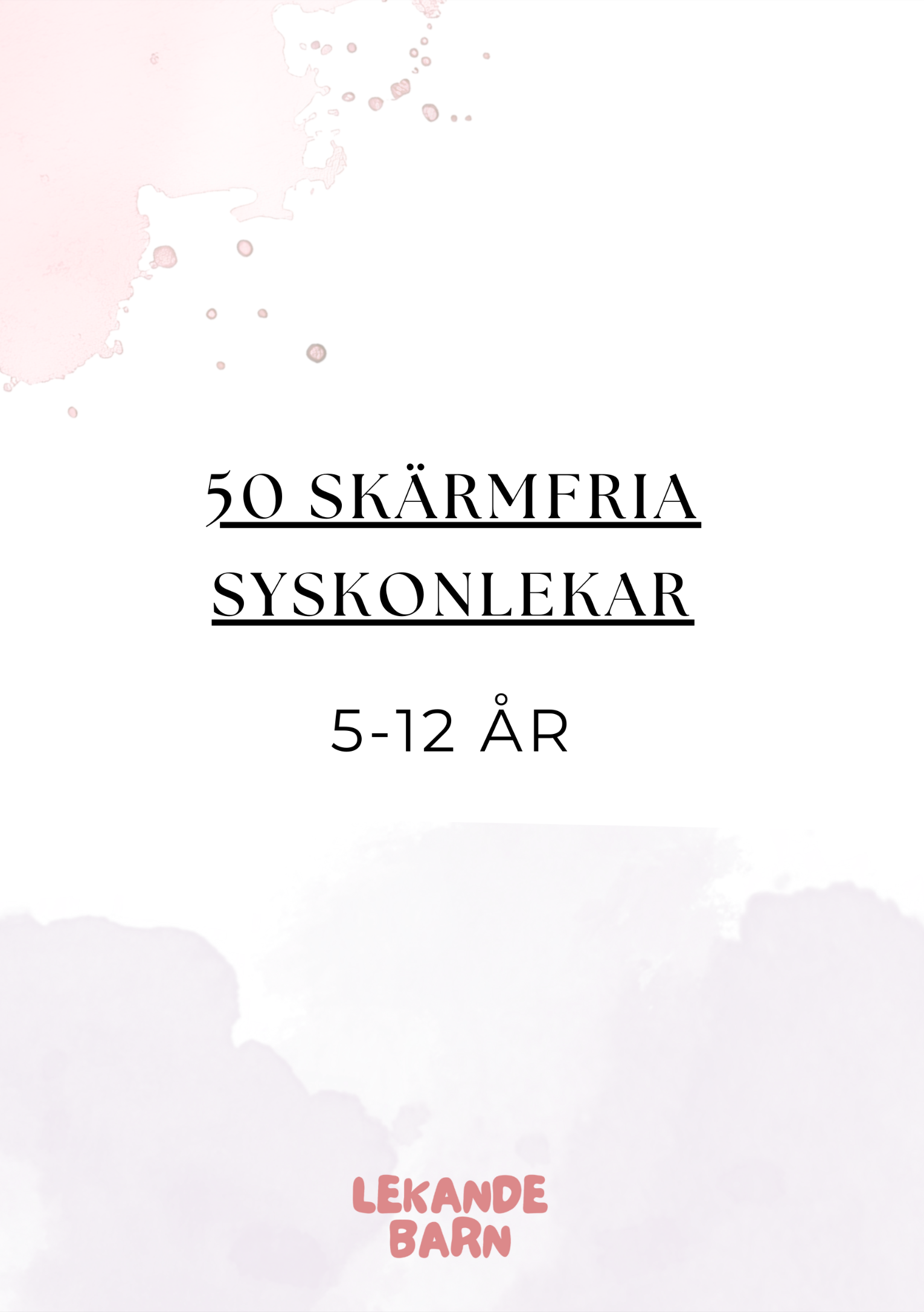 50 skärmfria syskonlekar 5 - 12 år