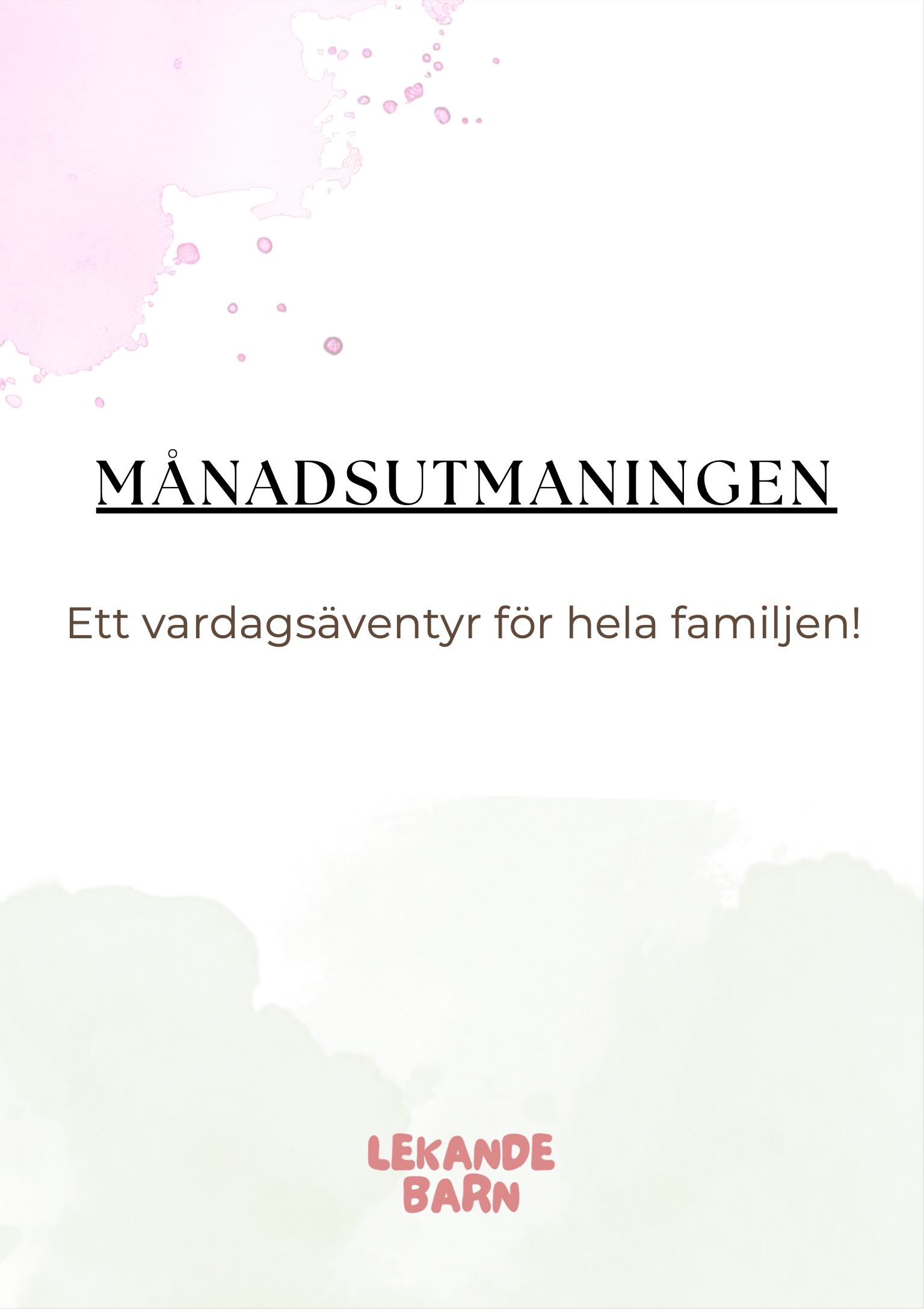 Månadsutmaningen - Ett vardagsäventyr för hela familjen