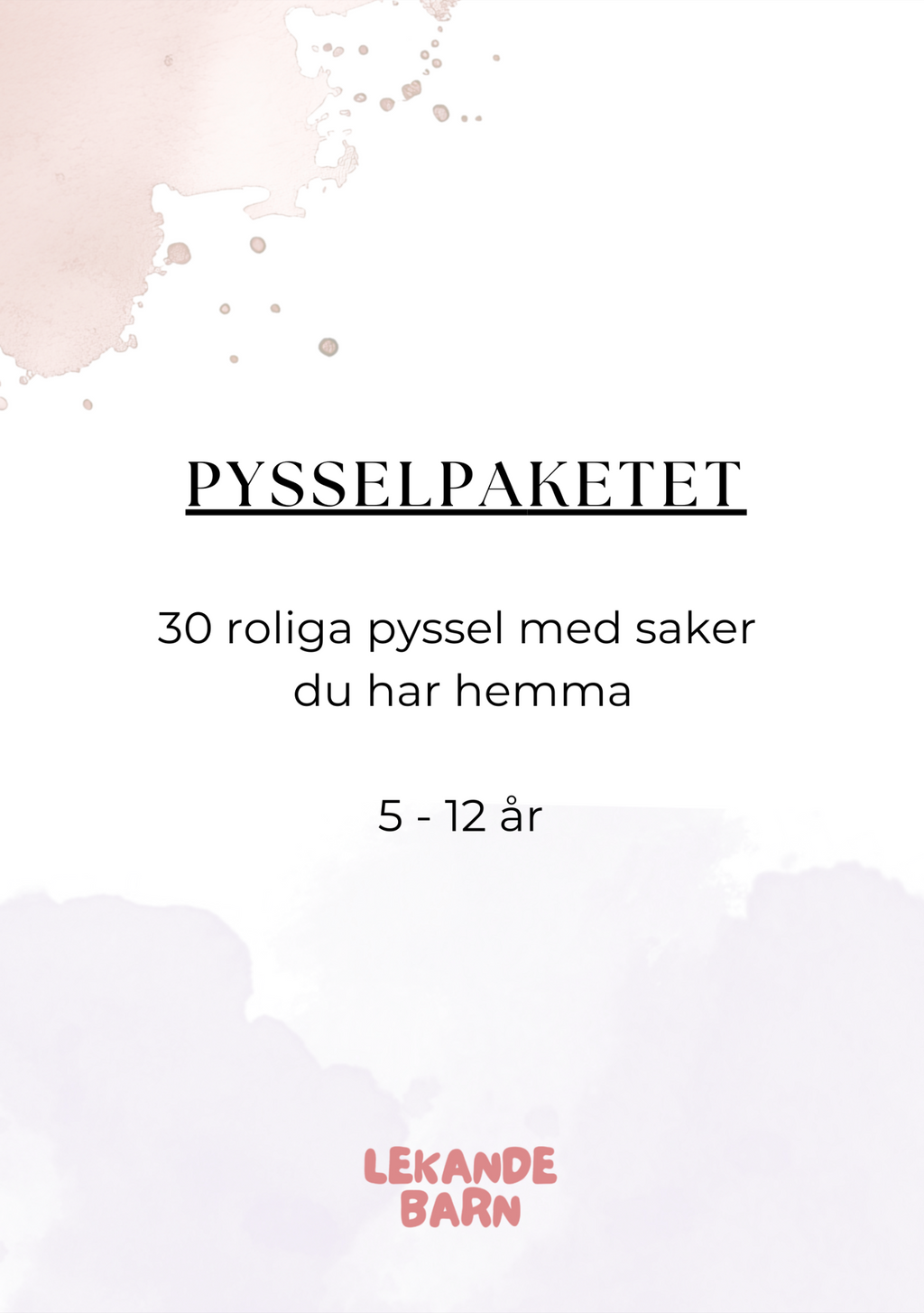 Pysselpaketet – 30 roliga pyssel