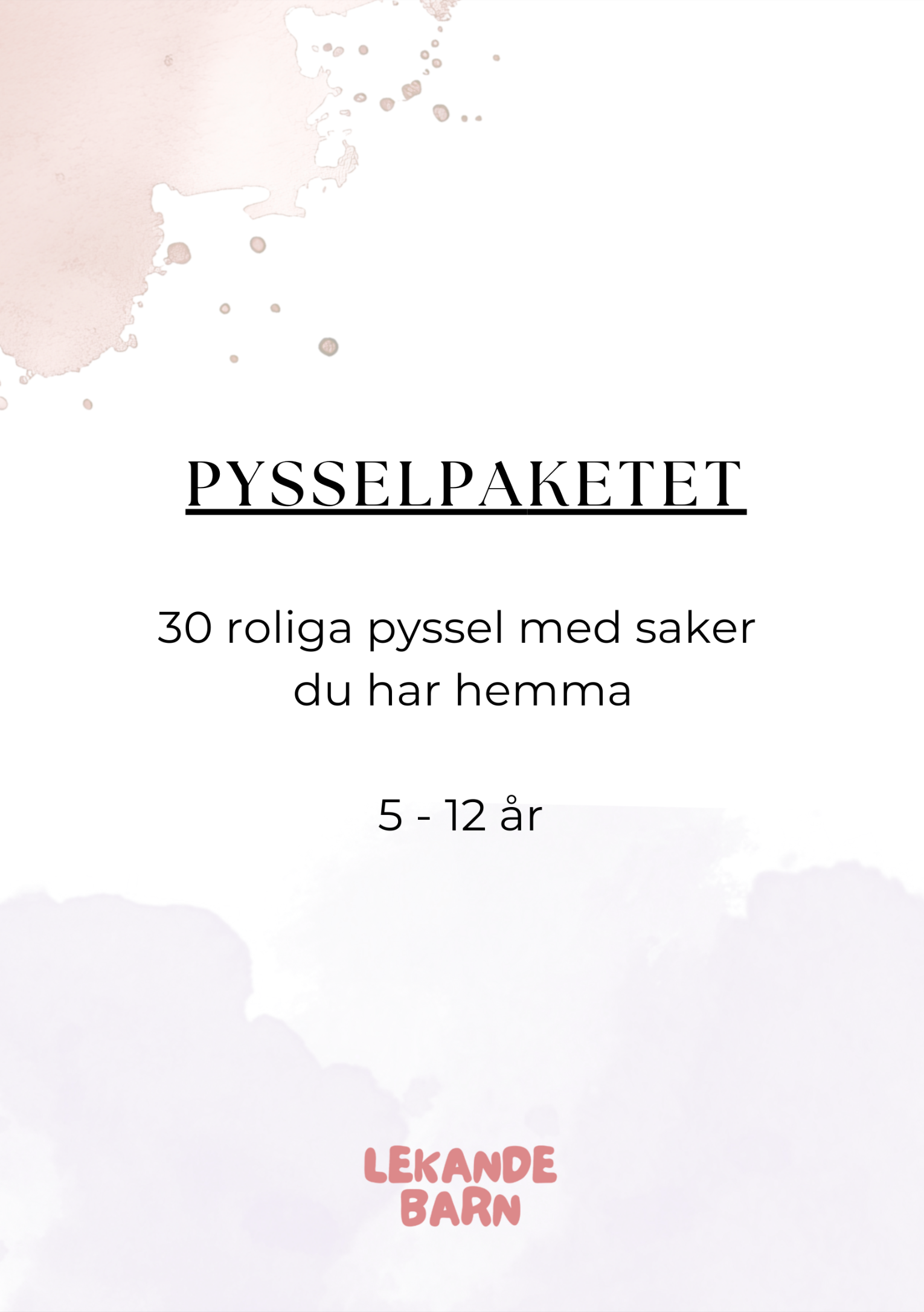 Pysselpaketet – 30 roliga pyssel