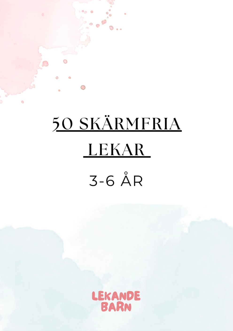 50 skärmfria lekar 3 – 6 år