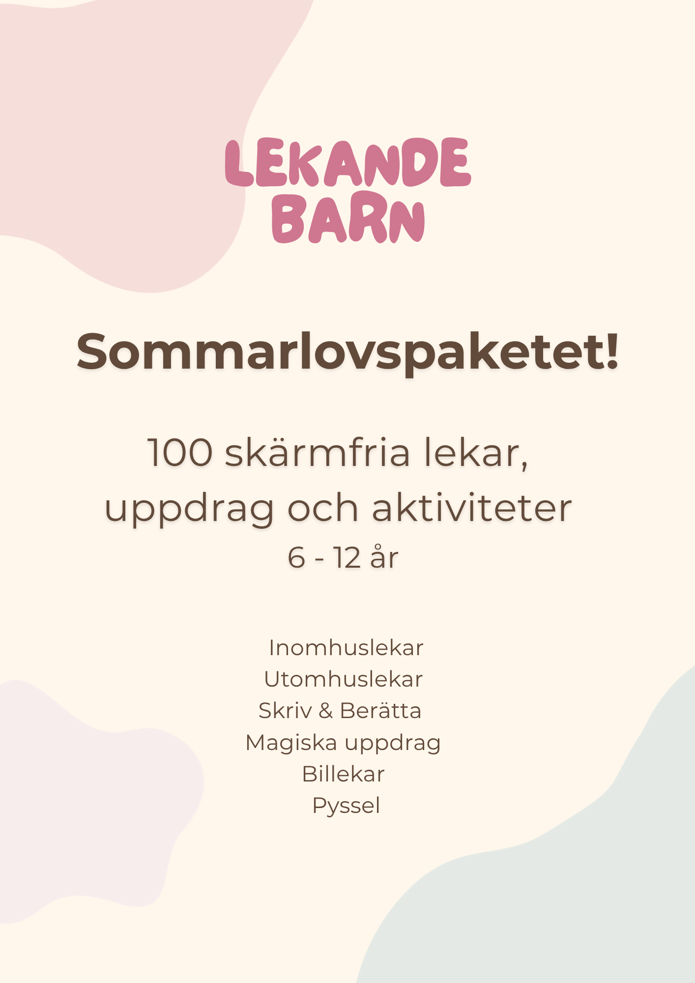 Sommarlovspaketet! 100 skärmfria lekar, uppdrag och aktiviteter - 6 - 12 år
