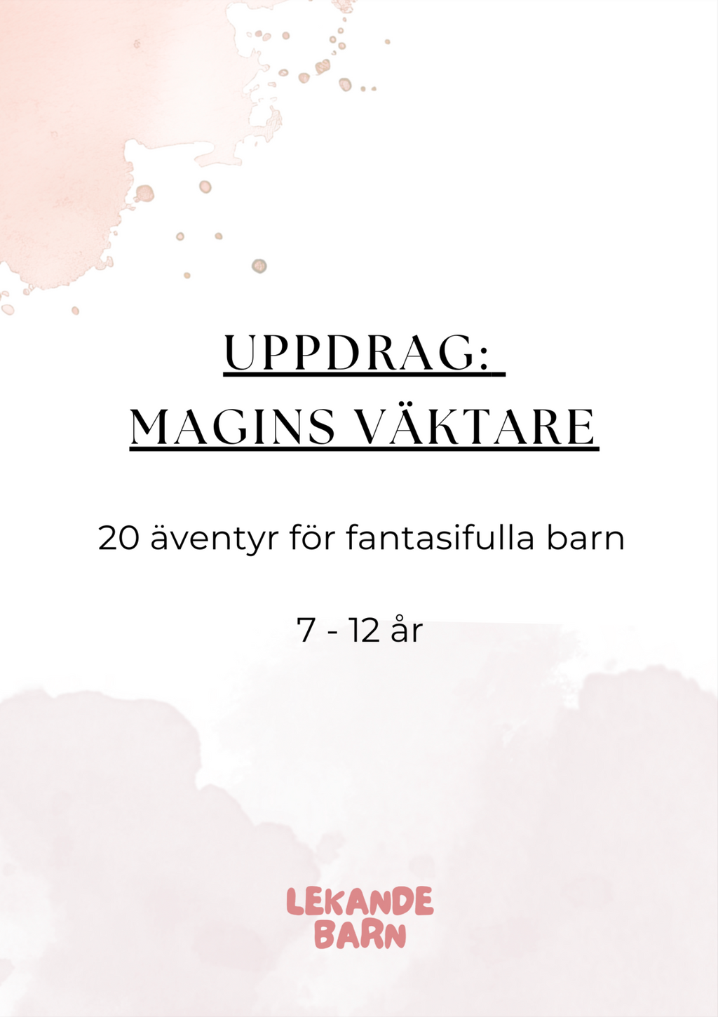Uppdrag: Magins väktare  – 20 äventyr för fantasifulla barn