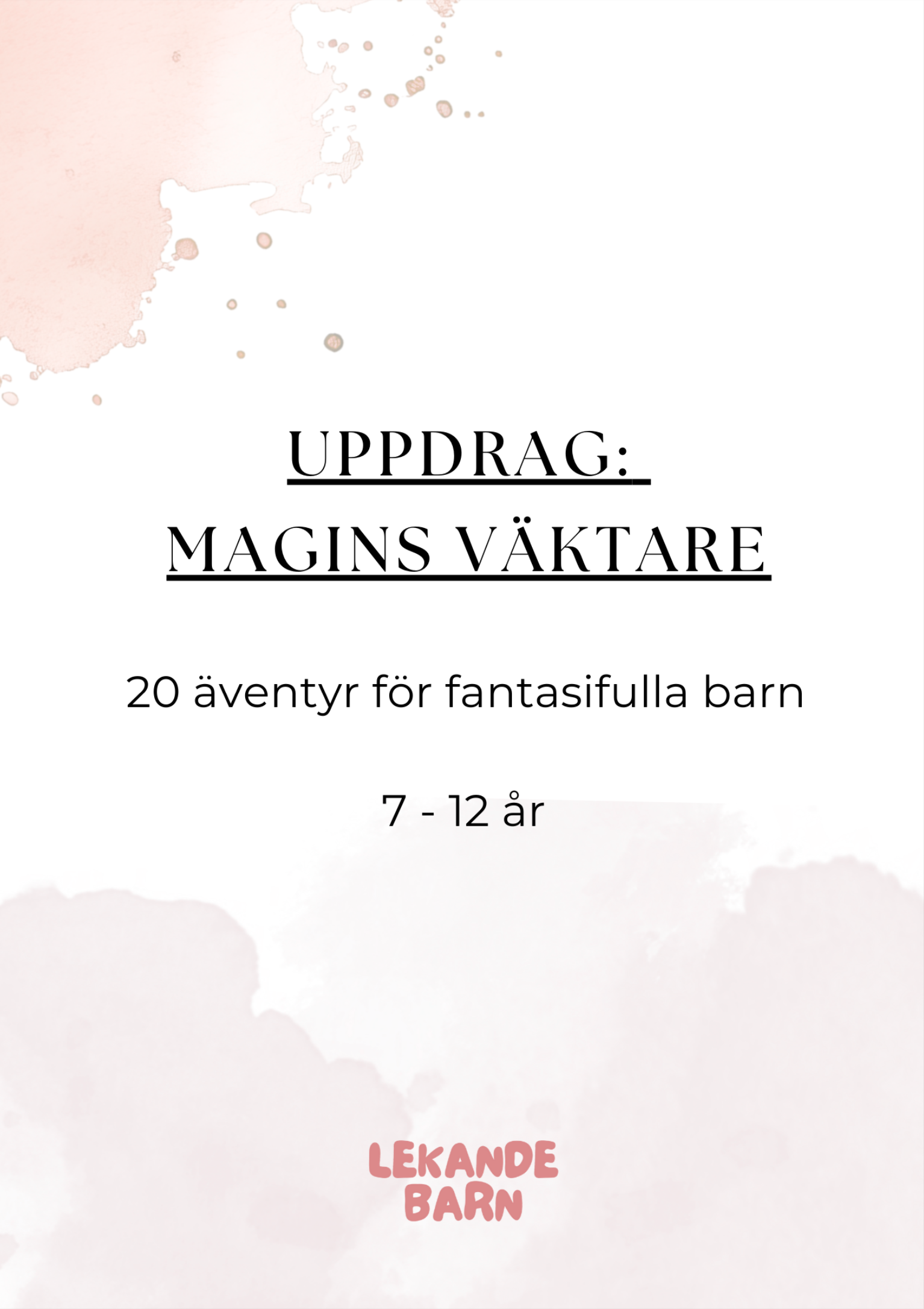 Uppdrag: Magins väktare  – 20 äventyr för fantasifulla barn