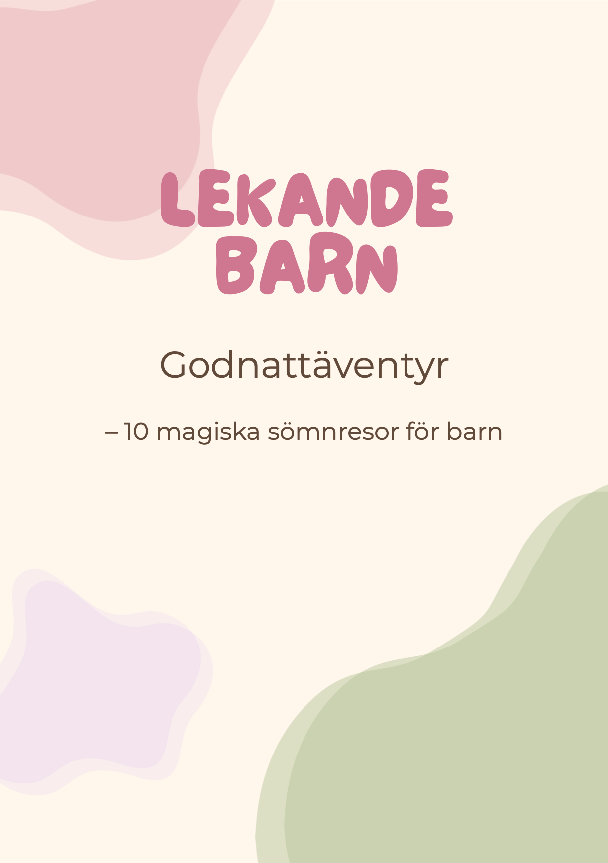 Godnattäventyr - 10 magiska sömnresor för barn, skärmfri lek till kvällen